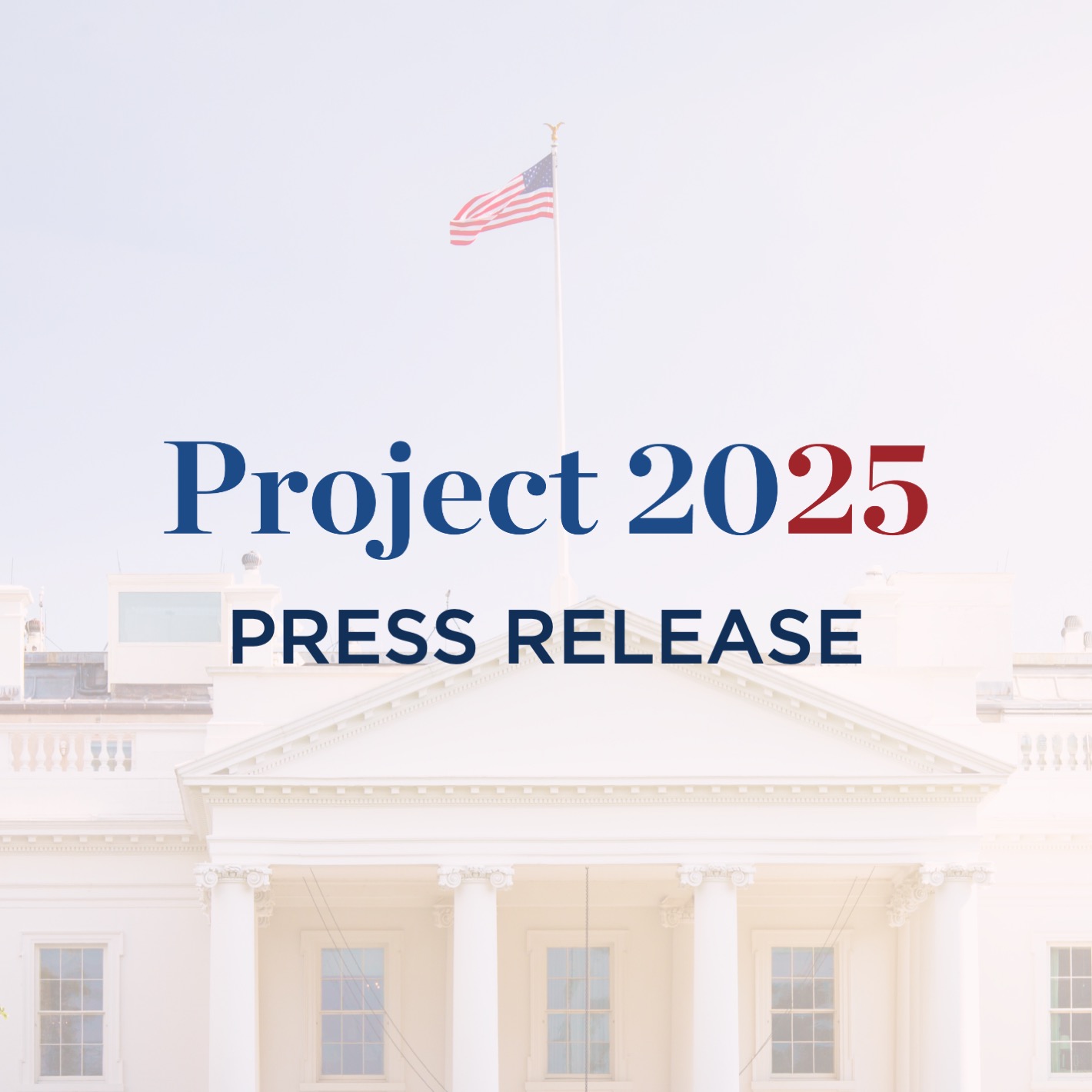 Project 2025 - Press Thumbnail White House exterior